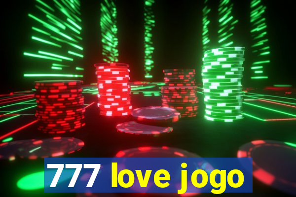 777 love jogo